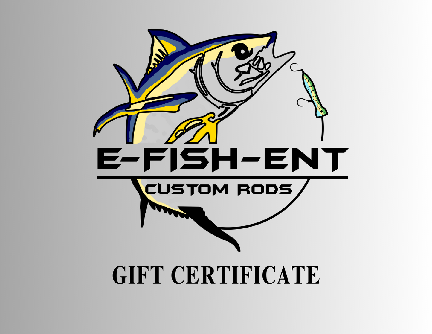 E-Fish-Ent Custom Rods Gift Card